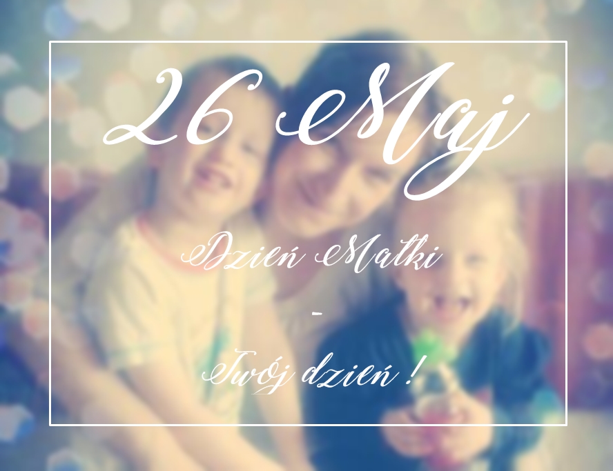 dzien-matki-twoj-dzien